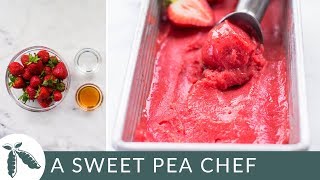 3Ingredient Easy Strawberry Sorbet Without an Ice Cream Maker  A Sweet Pea Chef [upl. by Aneloaup]