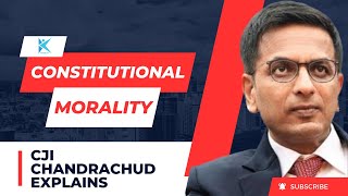 CJI Chandrachud explains ’Constitutional Morality’ [upl. by Fernandez431]