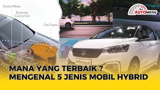 Ini 5 Jenis Mobil Hybrid Paling Efisien yang Wajib Kamu Tahu [upl. by Annairt]