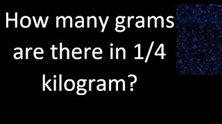 How many grams are there in 14 kilogram [upl. by Nebra]