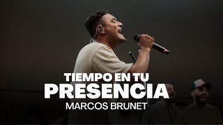 Marcos Brunet  Tiempo En Tu Presencia [upl. by Herald880]