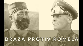 NAJVECE diverzije protiv Nemaca Draza protiv Romela [upl. by Nakah]