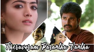 Theruvoram Paranthu Vantha Paingili Song Status 💕 Siva Karthikkeyan and Rashmika Mandanna 💞Status [upl. by Lolita]