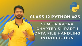 Python Class 12  Introduction to File Handling  Chapter 5  Part 1  In Hindi [upl. by Shuma]