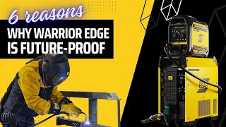 6 Reasons why the ESAB Warrior Edge Multiprocess amp Pulse Mig Welder is futureproof [upl. by Richer]