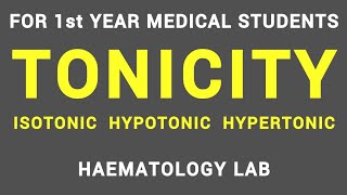 TONICITY  HAEMATOLOGY LAB  PHYSIOLOGY [upl. by Hazmah]