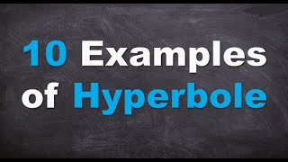 Ten Examples of Hyperbole Examples of Hyperbole in Sentences [upl. by Rora]