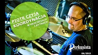 Kurs gry na perkusji Drumset Academypl KOORDYNACJA Piotr Czyja Magazyn quotPerkusistaquot 62015 [upl. by Eiduam252]