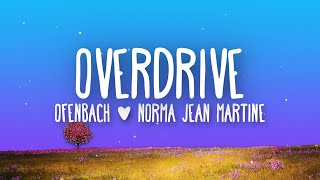 Ofenbach  Overdrive feat Norma Jean Martine Lyrics [upl. by Kassab]