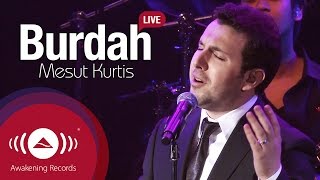 Mesut Kurtis  Burdah  Awakening Live At The London Apollo AwakeningLive [upl. by Anpas]