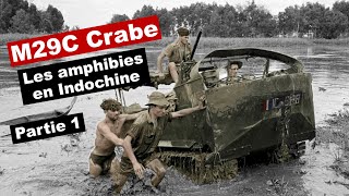 M29C Crabe  Les Amphibies en Indochine Pt 1 [upl. by Ewall]