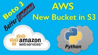 4 AWS Python Tutorial Creating New Buckets in S3 and Uploading Files [upl. by Nitreb]