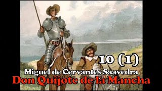 Don Quijote de la Mancha Miguel de Cervantes Saavedra 10 1 [upl. by Ravid]