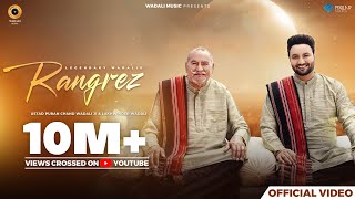 Rangrez Official Video  Ustad Puran Chand Wadali Ji  Lakhwinder Wadali  Sufiyan Bhatt  Latest [upl. by Amsirak]