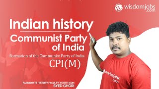 Communist Party of India  Formation of the Communist Party of India  CPIM Wisdom jobs [upl. by Asseret]