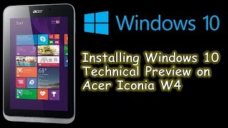 Windows 10 Technical Preview installationupdate on tablet Acer Iconia W4 [upl. by Drice522]