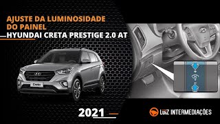 Ajuste da luminosidade do painel  HYUNDAI CRETA PRESTIGE 20 AT 2021 [upl. by Ivetts722]