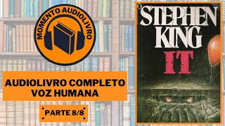 AUDIOBOOK IT A COISA DE STEPHEN KING 1986 PARTE 8 [upl. by Ulla]