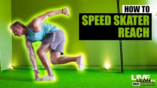 How To Do A SPEED SKATER WITH REACH  Exercise Demonstration Video and Guide [upl. by Sullecram]