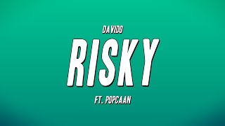 Davido  Risky ft Popcaan Lyrics [upl. by Paver338]