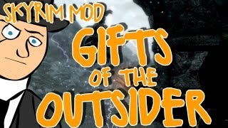 Mods of Skyrim  Gifts of the Outsider [upl. by Gentry833]