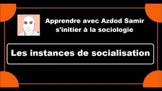 Les instances de socialisation [upl. by Siesser]