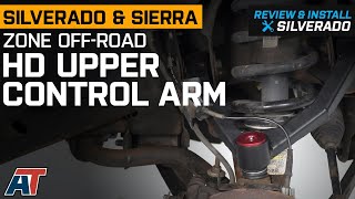 20072013 Silverado amp Sierra 1500 Zone Offroad HD Upper Control Arm Review amp Install [upl. by Kristoforo]