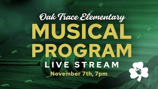 Oak Trace Elementary Musical Program 1172023 [upl. by Ahsiekin]