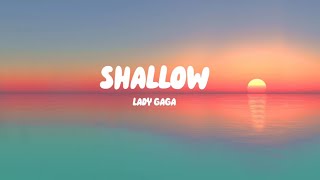 SHALLOW  Lady Gaga Lyrics [upl. by Hess]