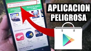 Sabes Cual es la Aplicación Mas Peligrosa de la PLAY STORE [upl. by Mieka712]