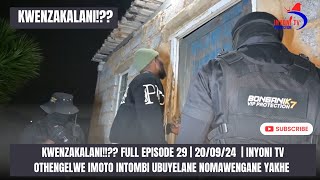 KWENZAKALANI FULL EPISODE 29  OTHENGELWE IMOTO INTOMBI UBUYELANE NOMAWENGANE YAKHE  200924 [upl. by Arras]