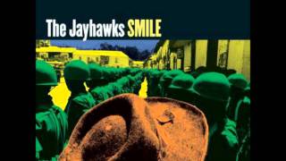 The Jayhawks  Smile [upl. by Laing]