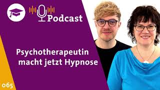 HSP065 Psychotherapeutin macht jetzt Hypnose  Erfahrungen und Einblicke mit Dr AnneChristina Mess [upl. by Persas]