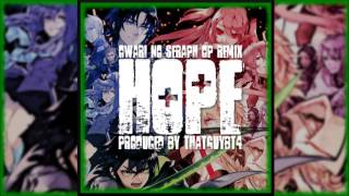 Hope Owari no Seraph OP Remix Prod by ThatGuyBT4 [upl. by Eeryk]