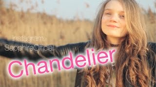 Chandelier  Sia  cover by 12 year old Sapphire [upl. by Alessig]