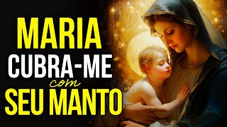 ORAÇÃO PARA DORMIR quotMARIA CUBRAME COM SEU MANTOquot [upl. by Irene]