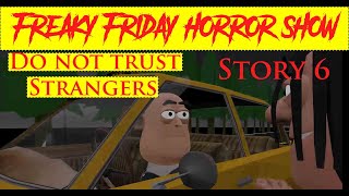 Story 6  अजनबी पर भरोसा न करें  Do Not Trust On Stranger  Freaky Friday Horror Show [upl. by Soneson]