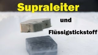 Supraleiter und quotSpaß mit Flüssigstickstoffquot [upl. by Hamo]