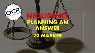 How to Plan and Structure a 20 Marker Answer for Negligence  OCR aLevel Law [upl. by Kathleen]