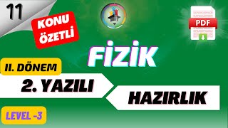 11SINIF FİZİK 2DÖNEM 2YAZILI HAZIRLIK LEVEL 3  Konu Özetli 📌 📂PDF [upl. by Baese]