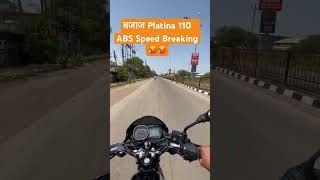 Bajaj Platina 110 ABS 2023  King of the road 🥵 High speed breaking with ABS Sploendor Killer🫡 [upl. by Mable848]