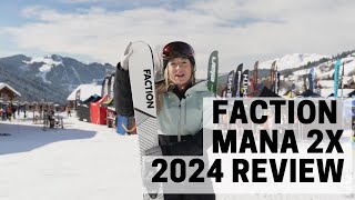 Faction Mana 2x  2024 Ski Test Review [upl. by Ecyla]