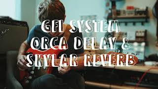 Writing Songs With the GFI System Skylar Reverb and Orca Delay Full STEREO Demo [upl. by Lekram]