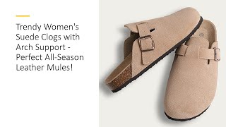 Trendy Womens Suede Clogs with Arch Support  Perfect AllSeason Leather Mules [upl. by Aynav]