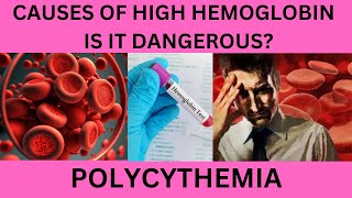 Hb NORMAL RANGE HIGH HEMOGLOBINPOLYCYTHEMIACAUSESAND SYMPTOMS PRIMARY AND SECONDARY POLYCYTHEMIA [upl. by Kramlich]