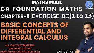 CA FOUNDATION MATHS  CHAPTER8 EXERCISE8C 1 to 13  ICAI STUDY MATERIAL  NEW SYALLABUS [upl. by Bodi]