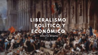 Liberalismo Político y Económico [upl. by Erodisi]