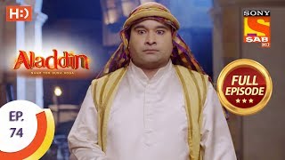 Aladdin  Ep 74  Full Episode  27th November 2018 [upl. by Stoneman]