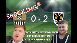 Notts County 02 AFC Wimbledon  Shocking once again [upl. by Winfield]