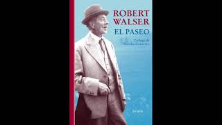 AUDIOLIBRO  El paseo  Robert Walser [upl. by Ettenrahc]